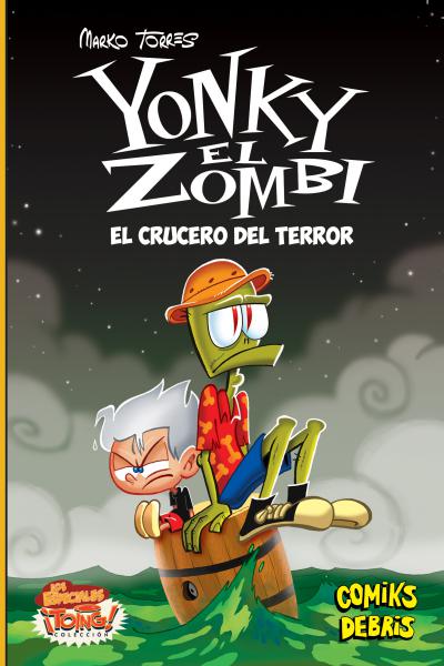 YONKI EL ZOMBI - EL CRUCERO DEL TERROR - Marko Torres