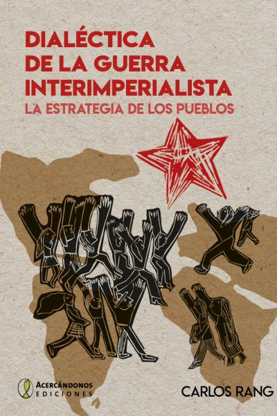 Dialéctica de la guerra interimperialista