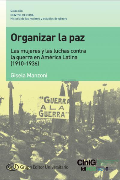 Colección PUNTOS DE FUGA. Historia de las mujeres y estudios de género. Dirigida por Nadia Ledesma Prietto (CInIG-IdIHCS/CONICET- FaHCE- UNLP)