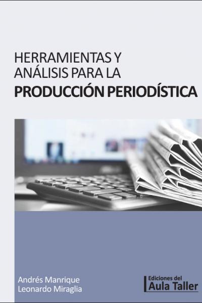 Herramientas y análisis para la producción periodística