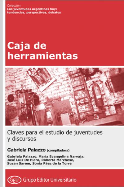 Colección Las juventudes argentinas hoy: tendencias, perspectivas, debates. Director: Pablo Vommaro (UBA/CONICET)  