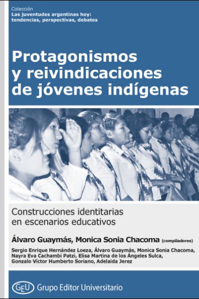 Colección Las juventudes argentinas hoy: tendencias, perspectivas, debates. Director: Pablo Vommaro (UBA/CONICET)  