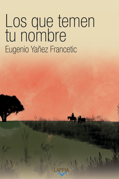 Tapa de Los que temen tu nombre de Eugenio Yañez Francetic