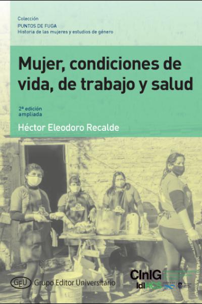 Colección PUNTOS DE FUGA. Historia de las mujeres y estudios de género. Dirigida por Nadia Ledesma Prietto (CInIG-IdIHCS/CONICET- FaHCE- UNLP)