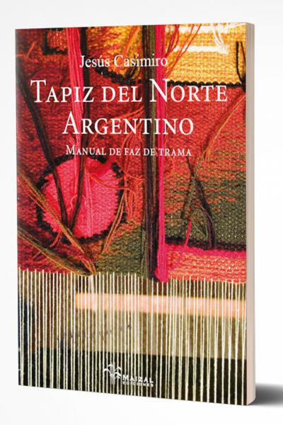 La faz de trama –característica del tejido norteño– es la especialidad que Jesús Casimiro domina a la perfección y que generosamente ofrece al lector de este libro.