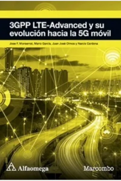 3GPP LTE-ADVANCED Y SU EVOLUCIÓN HACIA LA 5G MÓVIL