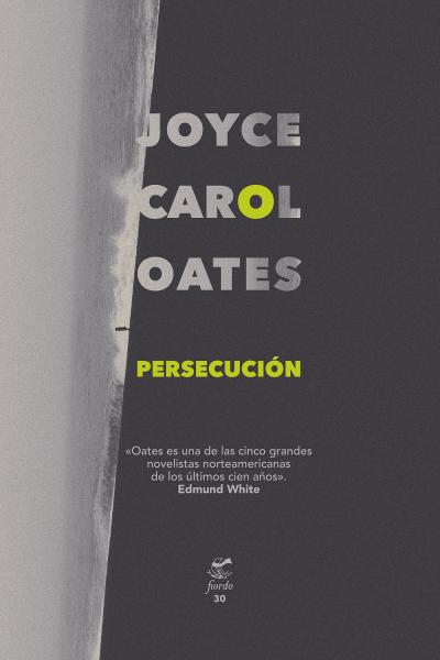 Persecución, Joyce Carol Oates