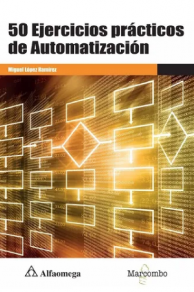 50 EJERCICIOS PRÁCTICOS DE AUTOMATIZACIÓN