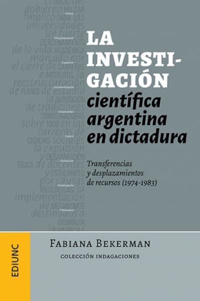 La investigación científica argentina en dictadura