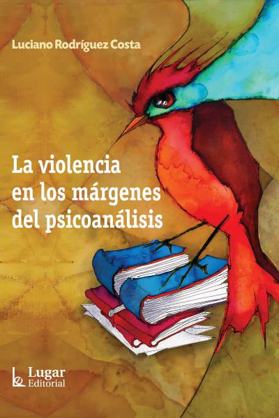 La violencia en los márgenes del psicoanálisis