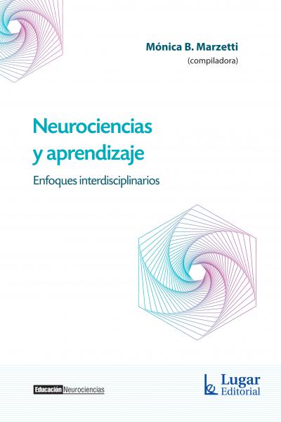 Neurociencias y aprendizaje. Enfoques interdisciplinarios