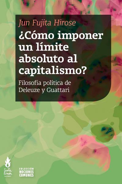 ¿CÓMO IMPONER UN LÍMITE ABSOLUTO AL CAPITALISMO?