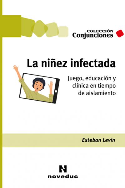 https://www.noveduc.com/l/ninez-infectada-la/2288/9789875387669