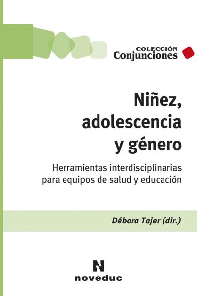 https://www.noveduc.com/l/ninez-adolescencia-y-genero/2321/9789875387911