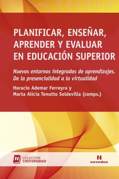 https://www.noveduc.com/l/planificar-ensenar-aprender-y-evaluar-en-educacion-superior/2332/9789875387928