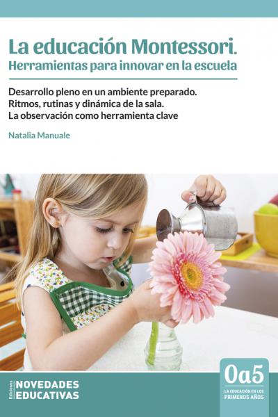 https://www.noveduc.com/l/educacion-montessori-herramientas-para-innovar-en-la-escuela-la/2337/9789875388048