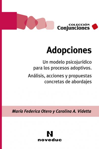 https://www.noveduc.com/l/adopciones-analisis-acciones-y-propuestas-concretas-de-abordajes/2350/9789875388147