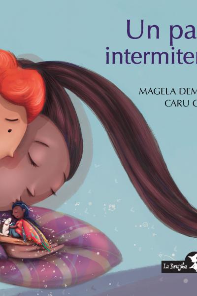 Marita tiene un papá “intermitente”, que a veces está y a veces no, que aparece y desaparece.