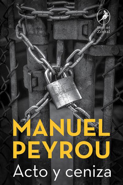 Acto y ceniza, de Manuel Peyrou