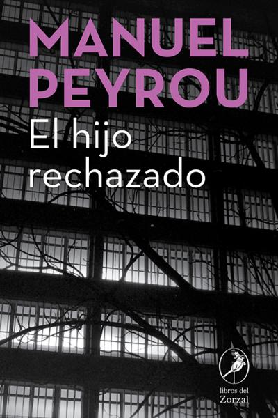 El hijo rechazado, de Manuel Peyrou