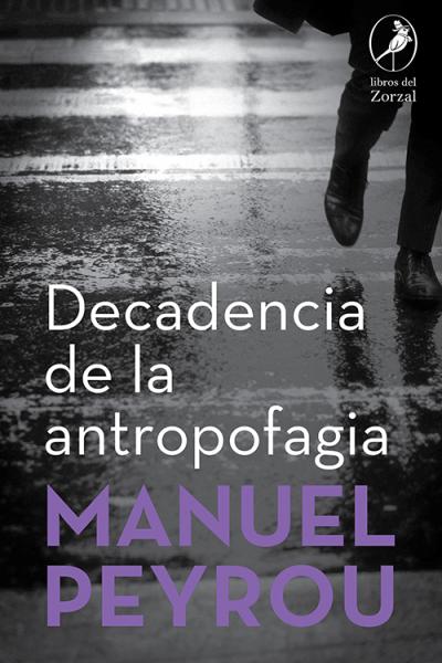 Decadencia de la antropofagia, de Manuel Peyrou