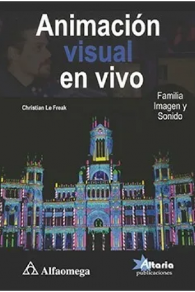 ANIMACIÓN VISUAL EN VIVO - Familia, Imagen y Sonido