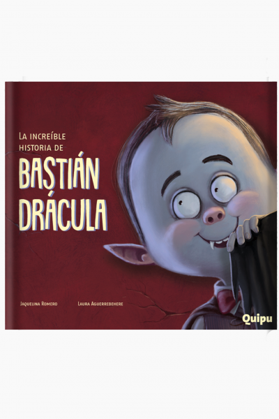 LA INCREÍBLE HISTORIA DE BASTIÁN DRÁCULA