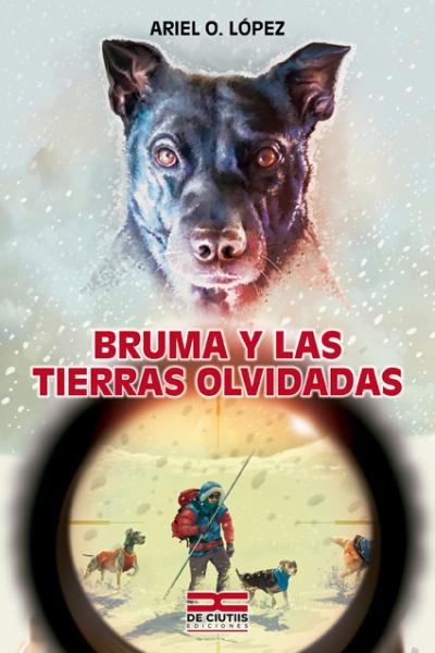 Bruma y las tierras olvidadas, autor: Ariel O. López