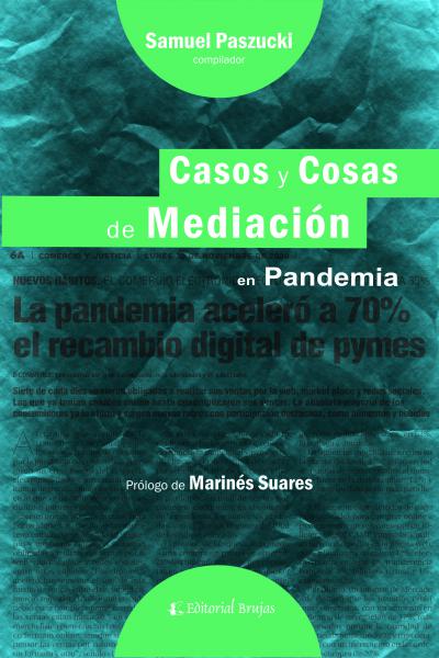 Casos y cosas de mediación en Pandemia