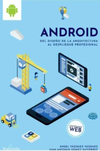 Android: del diseño de la arquitectura al despliegue profesional