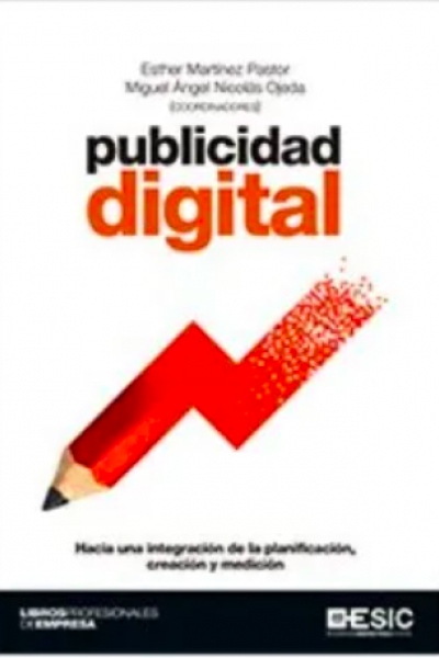 Publicidad Digital Hacia Una Integración De La Planif