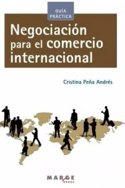 Negociación Para El Comercio Internacional Guía Práctica