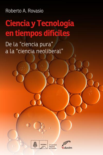 El Dr. Rovasio demuestra de qué manera la producción y el manejo del conocimiento son interdependientes de las bases socio-económico-culturales de cada país. Acerca argumentos legítimos para la defensa de la Ciencia, Tecnología y Sociedad, contribuyendo a la comunicación pública de la ciencia en un área poco conversada y mucho menos discutida.