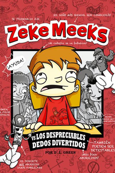 Zeke Meeks vs. Los despreciables dedos divertidos