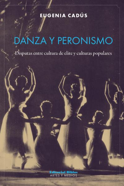 Danza Peronismo Cultura popular Cultura de masas 