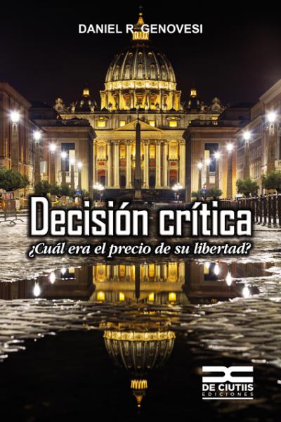 Decisión crítica, autor: Daniel Genovesi