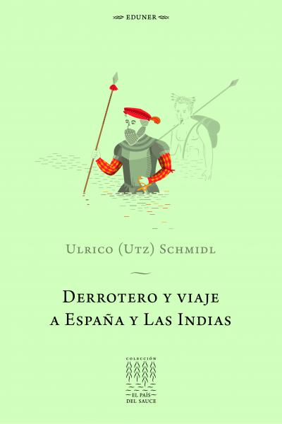 El 1 de septiembre de 1534 parte del puerto de Sanlúcar de Barrameda, con destino al Río de la Plata, la expedición de Pedro de Mendoza. Acompaña a este Adelantado un joven alemán, Ulrico Schmidl (circa 1505-1581), que permanecerá en el nuevo mundo durante prácticamente veinte años. Doblemente extranjero, entre españoles e indígenas, Ulrico asiste a la fundación de ciudades como Buenos Aires y Asunción, al azote del hambre, al canibalismo, al despoblamiento; participa, en definitiva, de la exploración y con