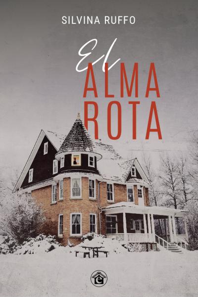 El alma rota - Silvina Ruffo