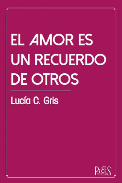 Tapa El amor es un recuerdo de otros