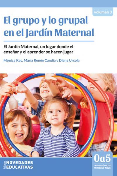 https://www.noveduc.com/l/grupo-y-lo-grupal-en-el-jardin-maternal-el/2158/9789875386730