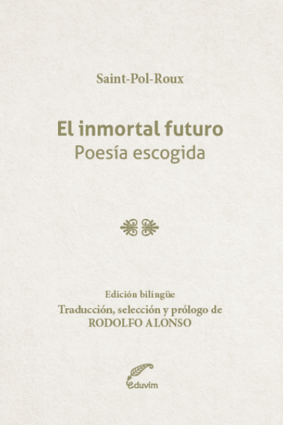 Este libro presenta una selección de la poesía de quien fuera una figura clave de la modernidad literaria: Saint-Pol-Roux. Simbolista en sus inicios, admirado por Mallarmé y Apollinaire, prácticamente olvidado (incluso en Francia), esta edición bilingüe busca acercar a los lectores a un poeta sumamente original.