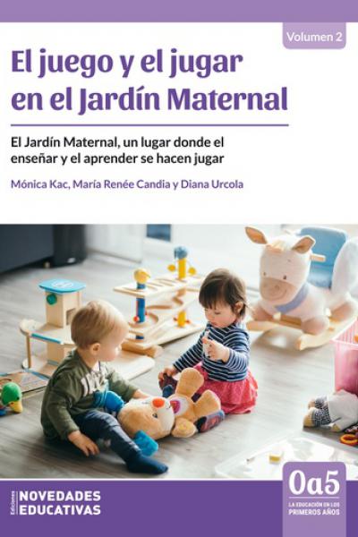 https://www.noveduc.com/l/juego-y-el-jugar-en-el-jardin-maternal-el/2102/9789875386457