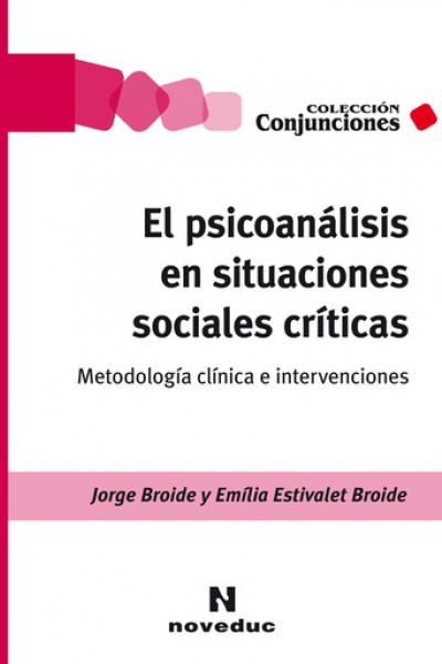 https://www.noveduc.com/l/psicoanalisis-en-situaciones-sociales-criticas-el/2010/9789875385795