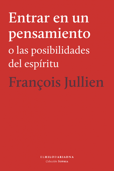 Tapa Entrar en un pensamiento, François Jullien