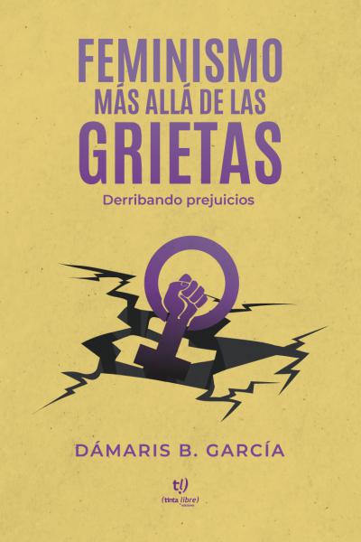 Feminismo más allá de las grietas