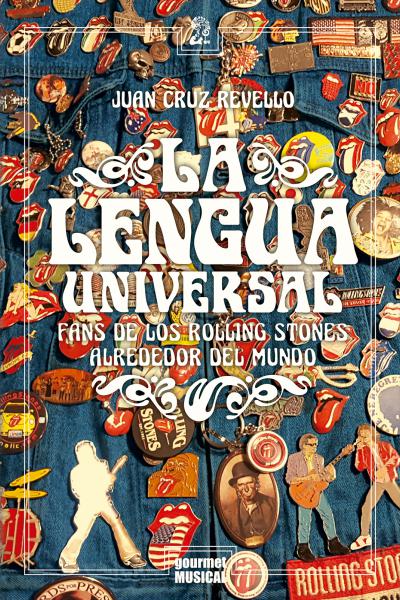 La lengua universal. Fans de los Rolling Stones alrededor del mundo