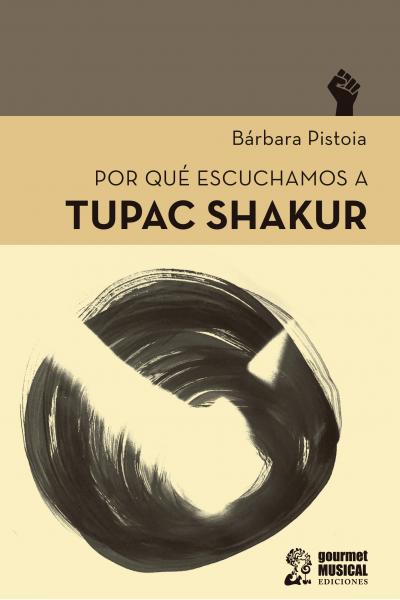 Por qué escuchamos a Tupac Shakur