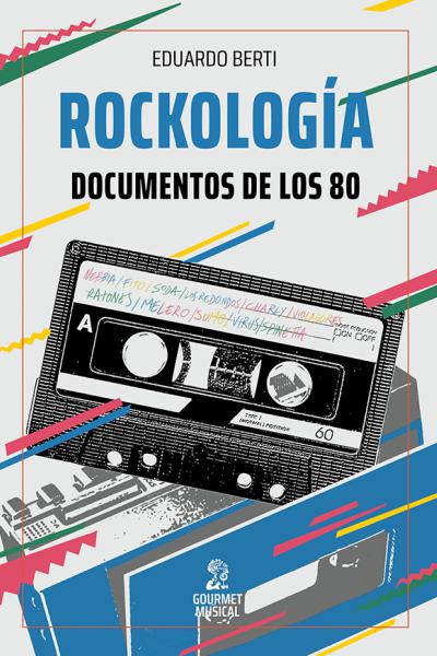 Rockología. Documentos de los 80