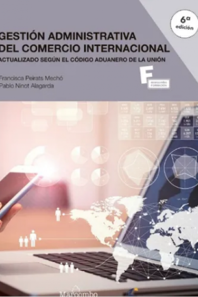 Gestión administrativa del comercio internacional 6ª Ed.