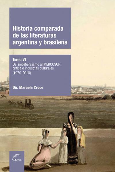 Tomo final de esta Historia..., este libro se ocupa a analizar el período que se extiende entre 1970 y 2010. Del neoliberalismo al Mercosur: crítica e industrias culturales, son los ejes principales en los que los textos que integran este volumen se detienen para leer las producciones literarias de Argentina y de Brasil